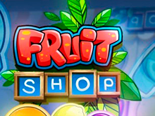 Fruit Shop от NetEnt – игровой автомат казино Вулкан Старс